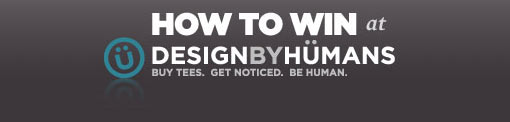 How to Win at Design by Humans by Go Media Zone