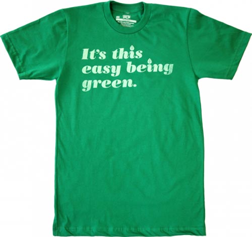 It's this easy being green t-shirt at Threadless