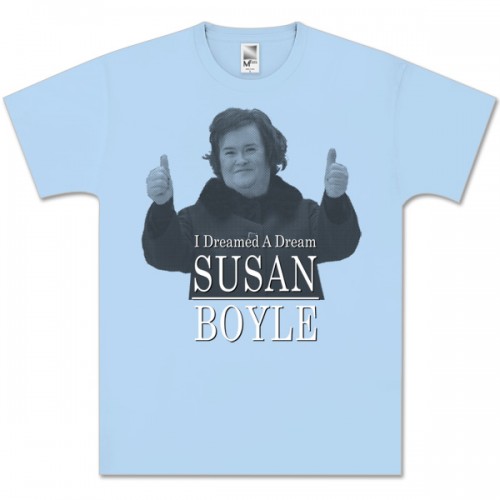 I dreamed a dream Susan Boyle Tee