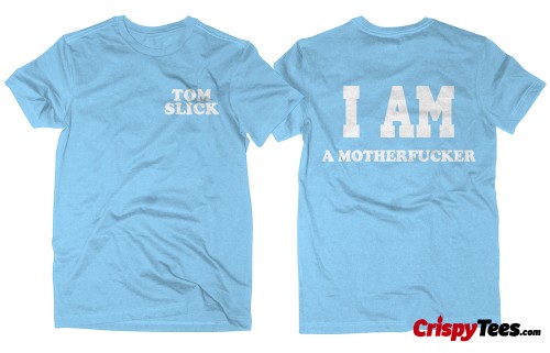 I am a motherfucker t-shirt at Crispy Tees