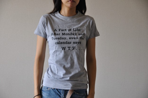 A FACT OF LIFE WTF T-Shirt