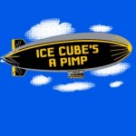 Happy Birthday Ice Cube: you're a pimp