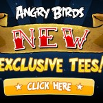 Angry Birds Exlusive Tees