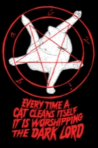 EVERY TIME A CAT CLEANS ITSELF IT IS WORSHIPPING THE DARK LORD T-Shirt