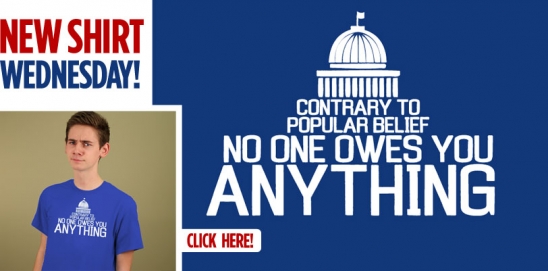 CONTRARY TO POPULAR BELIEF, NO ONE OWES YOU ANYTHING T-SHIRT