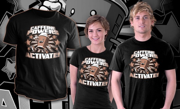 Caffeine Powers, Activate! T-Shirt