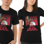 Dawn of the Dude T-Shirt