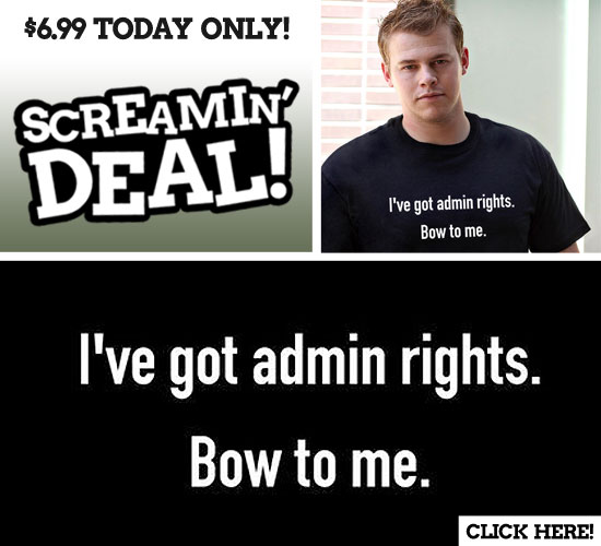 I've got admin rights bow to me t-shirt