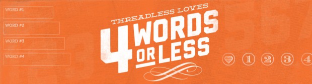 Threadless loves 4 words or less T-Shirt Design Contest