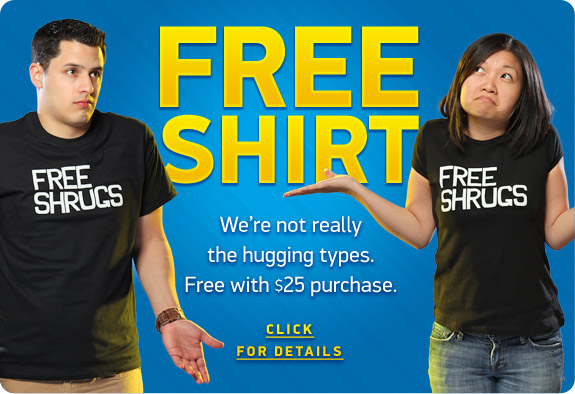 Free T-Shirt Free Shrugs