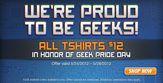 $12 T-Shirts in Tshirt Laundry Geek Pride Sale