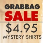 $4.95 Grab Bag T-Shirts and Snorg Tees