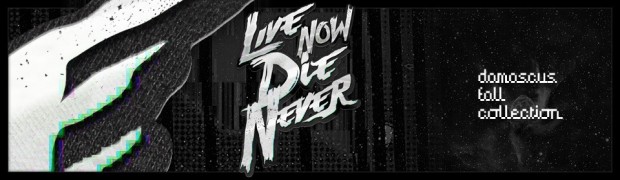 Live Now Die Never T-Shirt Review