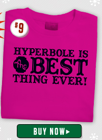 Hyperbole T-Shirt