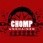 Chomp Unchained