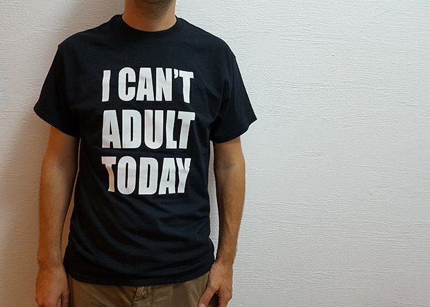 I Can't Adult Today T-Shirt